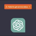 ChatGPT failed to get service status: Fixes and alternatives to try